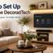 how-to-set-up-my-home-decoradtech